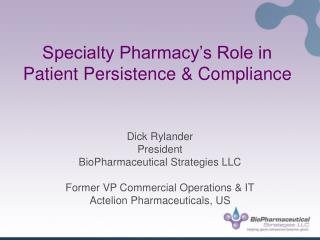 Specialty Pharmacy’s Role in Patient Persistence &amp; Compliance