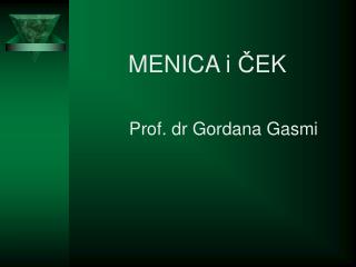 MENICA i Č EK