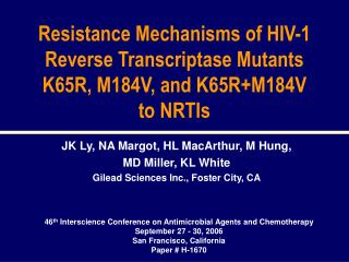 Resistance Mechanisms of HIV-1 Reverse Transcriptase Mutants K65R, M184V, and K65R+M184V to NRTIs