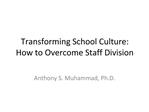 Transforming School Culture: How to Overcome Staff Division