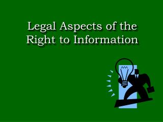 Legal Aspects of the Right to Information