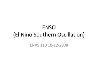 ENSO (El Nino Southern Oscillation)