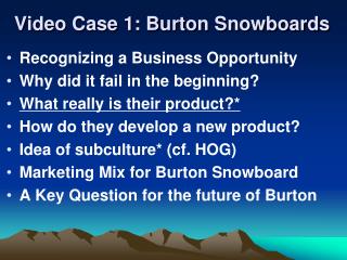 Video Case 1: Burton Snowboards