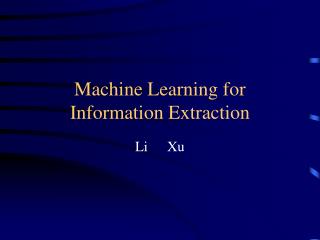 Machine Learning for Information Extraction