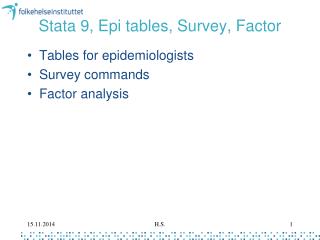 Stata 9, Epi tables, Survey, Factor