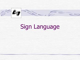 Sign Language