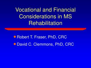 Vocational and Financial Considerations in MS Rehabilitation