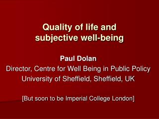 Quality of life and subjective well-being
