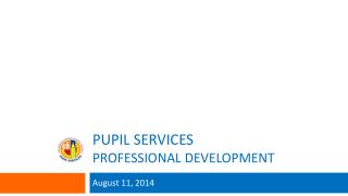 Pupil services PROFESSIONAL DEVELOPMENT