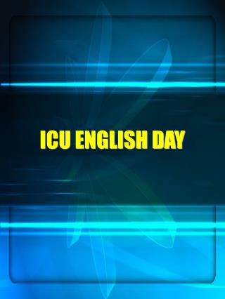 ICU ENGLISH DAY