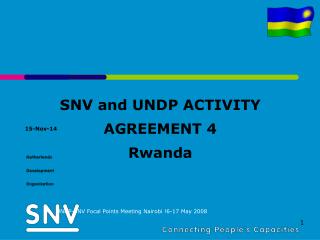 SNV and UNDP ACTIVITY AGREEMENT 4 Rwanda