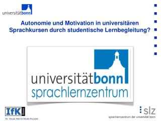 Autonomie und Motivation in universitären Sprachkursen durch studentische Lernbegleitung?