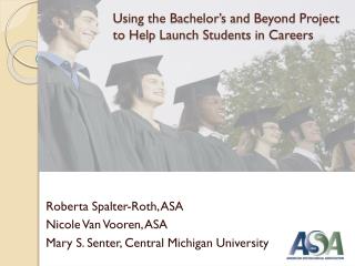 Using the Bachelor’s and Beyond Project to Help Launch Students in Careers