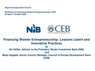 Financing Women Entrepreneurship: Lessons Learnt and Innovative Practices by