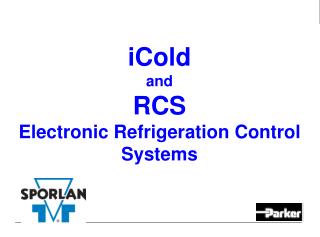 iCold and RCS Electronic Refrigeration Control Systems