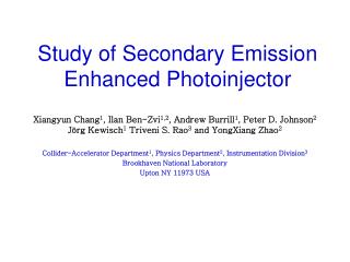 Study of Secondary Emission Enhanced Photoinjector