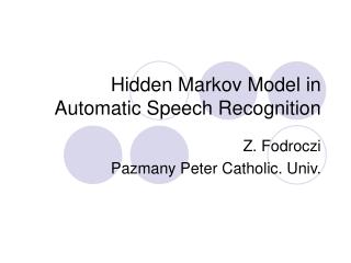 Hidden Markov Model in Automatic Speech Recognition