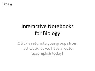 Interactive Notebooks for Biology