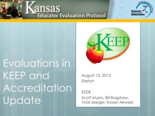 Evaluations in KEEP and Accreditation Update