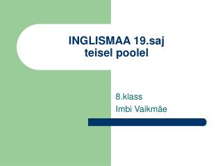 INGLISMAA 19.saj teisel poolel