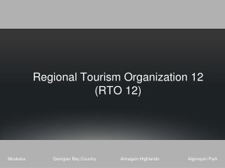 Regional Tourism Organization 12 (RTO 12)