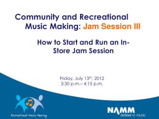 Community and Recreational Music Making: Jam Session III