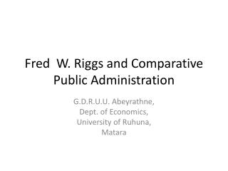 Fred W. Riggs and Comparative Public Administration