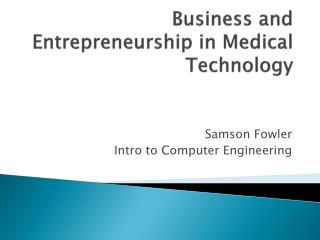 Business and Entrepreneurship in Medical Technology