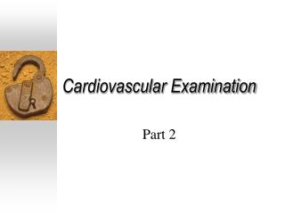 Cardiovascular Examination