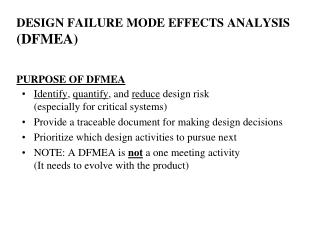 DESIGN FAILURE MODE EFFECTS ANALYSIS (DFMEA) PURPOSE OF DFMEA