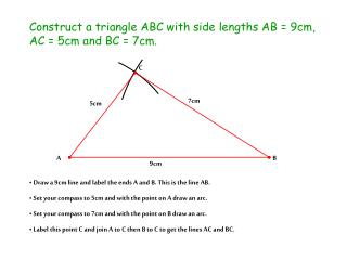 Construct a triangle ABC with side lengths AB = 9cm, AC = 5cm and BC = 7cm.