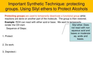 Important Synthetic Technique: protecting groups. Using Silyl ethers to Protect Alcohols
