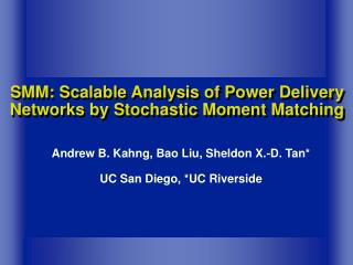 SMM: Scalable Analysis of Power Delivery Networks by Stochastic Moment Matching