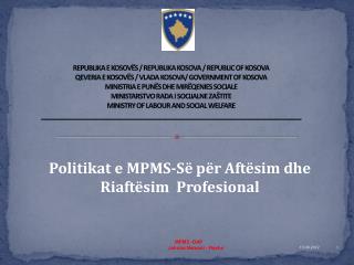 Politikat e MPMS- Së për Aftësim dhe Riaftësim Profesional