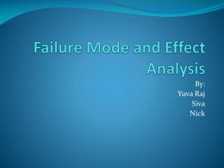 Failure Mode and Effect Analysis