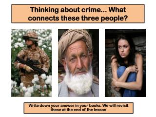 Thinking about crime... What connects these three people?