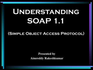 Understanding SOAP : simple object access protocol Book
