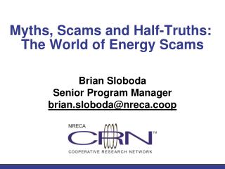 Myths, Scams and Half-Truths:  The World of Energy Scams