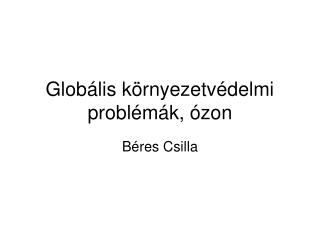 Globális környezetvédelmi problémák, ózon