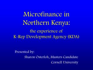 Microfinance in Northern Kenya: the experience of K-Rep Development Agency (KDA)