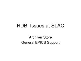 RDB Issues at SLAC