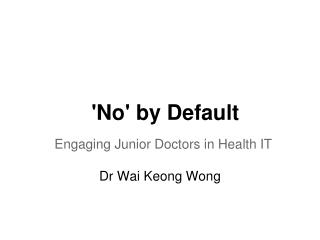 'No' by Default