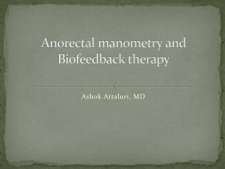 Anorectal manometry and Biofeedback therapy