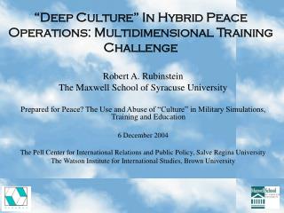 “Deep Culture” In Hybrid Peace Operations: Multidimensional Training Challenge