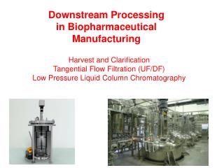 Downstream Processing in Biopharmaceutical Manufacturing