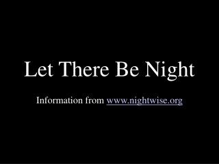 Let There Be Night