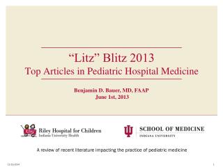 “Litz” Blitz 2013 Top Articles in Pediatric Hospital Medicine
