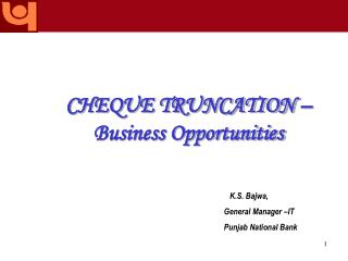 CHEQUE TRUNCATION – Business Opportunities