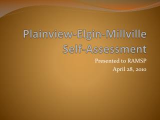 Plainview-Elgin-Millville Self-Assessment