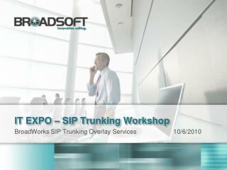 IT EXPO – SIP Trunking Workshop